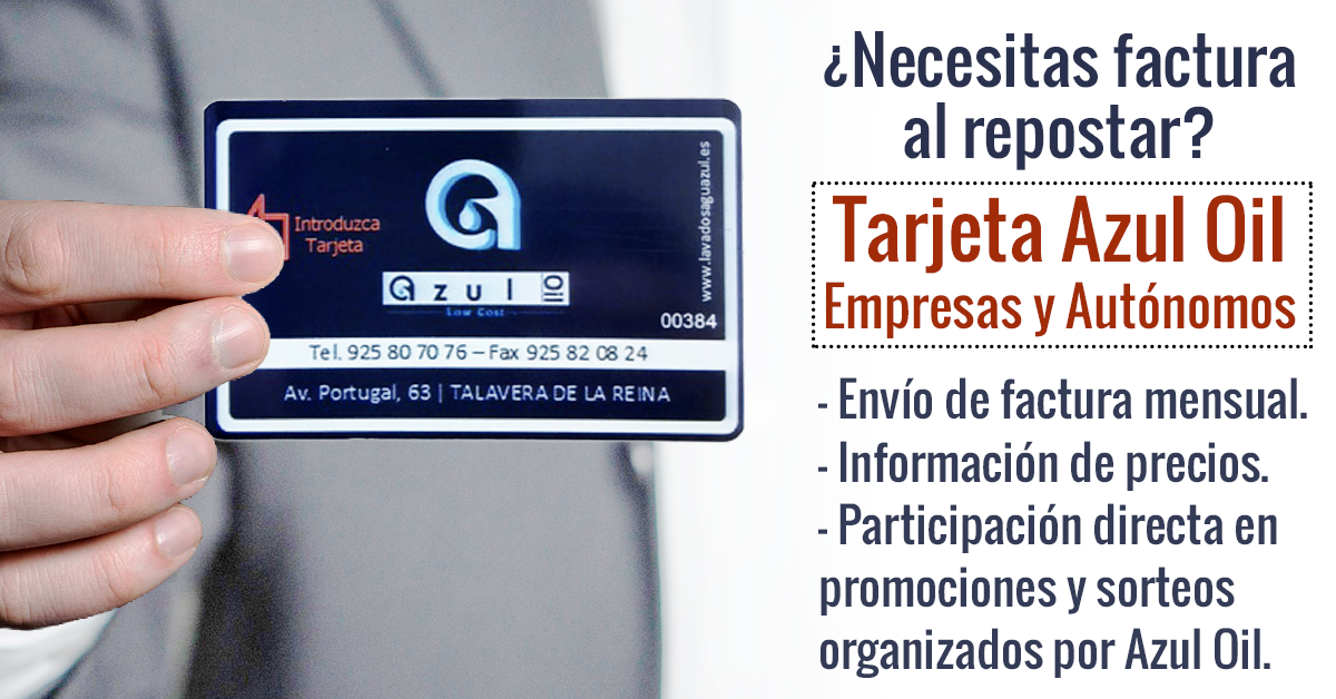 Ventajas y beneficios de la Tarjeta de fidelización de Azul Oil - Gasolinera LowCost en Talavera dela Reina